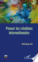 Penser les relations internationales