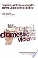 Penser les violences conjugales comme un problème de société