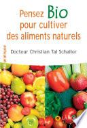 Pensez bio pour cultiver des aliments naturels