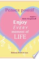 Pensez positif- part 1