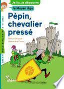 Pépin, jeune chevalier