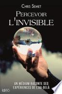 Percevoir l'invisible