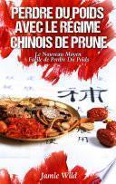 Perdre du Poids Avec le Régime Chinois de Prune