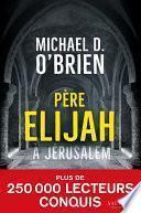 Père Elijah à Jérusalem