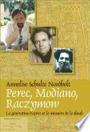 Perec, Modiano, Raczymow