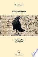 Pérégrinations (et géographies) outrancières