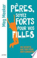Pères, soyez forts pour vos filles