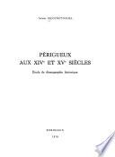 Périgueux aux XIVe et XVe siècles