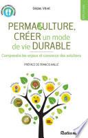 Permaculture, créer un mode de vie durable