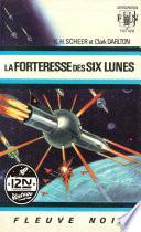 Perry Rhodan n°06 - La Forteresse des six lunes