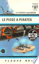 Perry Rhodan n°11 - Le piège à pirates