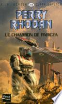 Perry Rhodan n°245 - Le Champion de Paricza