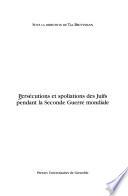 Persécutions et spoliations des Juifs pendant la seconde guerre mondiale