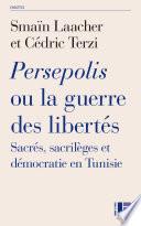 Persepolis ou la guerre des libertés