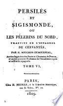 Persilès et Sigismonde, ou, Les pélerins du Nord, tr. par H. Bouchon-Dubournial
