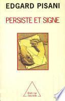 Persiste et signe