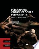Personnage virtuel et corps performatif