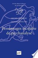 Personnages en quête de psychanalyse