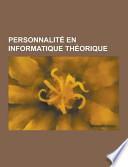 Personnalite en Informatique Theorique