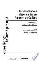 Personnes âgées dépendantes en France et au Québec