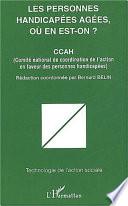 Personnes handicapées agées, où en est-on ?