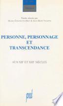Personnes, personnages et transcendance aux XIIe et XIIIe siècles
