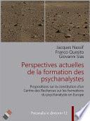 Perspectives actuelles de la formation des psychanalystes