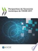 Perspectives de l'économie numérique de l'OCDE 2017