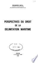 Perspectives du droit de la délimitation maritime
