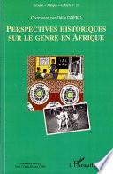 Perspectives historiques sur le genre en Afrique