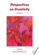 Perspectives on Creativity