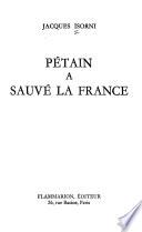 Pétain a sauvé la France