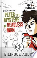 Peter et le mystère du Headless Man
