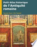 Petit atlas historique de l'Antiquité romaine