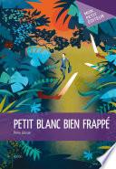 Petit Blanc bien frappé
