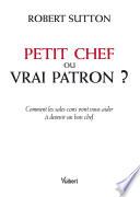 Petit chef ou vrai patron ?