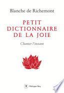 Petit dictionnaire de la joie