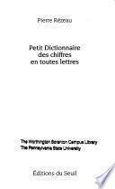 Petit dictionnaire des chiffres en toutes lettres