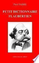 PETIT DICTIONNAIRE FLAUBERTIEN