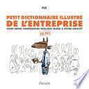 Petit dictionnaire illustré de l'entreprise