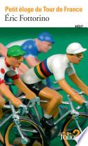 Petit éloge du Tour de France
