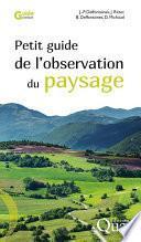 Petit guide de l'observation du paysage