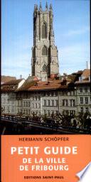 Petit guide de la ville de Fribourg