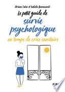 Petit guide de survie psychologique en temps de crise sanitaire