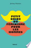 Petit guide du féminisme pour les hommes