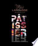 Petit Larousse illustré Pâtissier (série limitée)