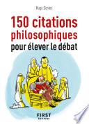 Petit Livre de - 150 citations philosophiques pour élever le débat
