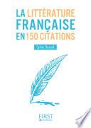 Petit livre de - La littérature française en 150 citations