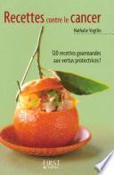 Petit livre de - Les recettes contre le cancer