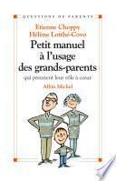 Petit manuel à l'usage des grands-parents